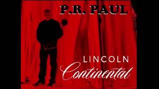 P.R. Paul - Lincoln Continental - New Single - Vote on Heritage Chart - Fame