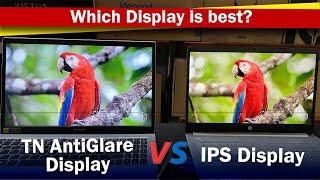 TN Antiglare Display vs IPS Display Detailed Explanation  TN vs IPS | IPS vs OLED | IPSvsAntigl