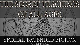 The Secret Teachings of All Ages Special Extended Edition by Manly P Hall - PART 3 of 3