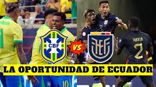 BRASIL  VS ECUADOR   FECHA 7 - ¿Es esta la oportunidad para que Ecuador le gane?