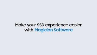 Make your SSD experience easier with Magician Software | Samsung