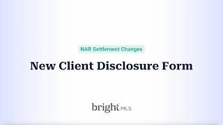 New Client Disclosure Form | Bright MLS