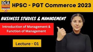 HPSC-PGT COMMERCE 2023 I Lecture - 1| Introduction of Management I Management Functions I