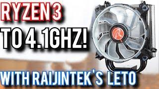 Raijintek Leto Review: Ryzen 3 Overclock to 4.1GHz on Air!