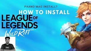 TUTORIAL PAANO MAG INSTALL NG LEAGUE OF LEGENDS WILDRIFT/ HOW TO INSTALL LEAGUE OF LEGENDS WILD RIFT