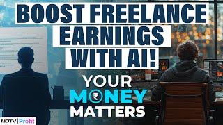 Unlocking Freelance Success: How AI Can Boost Your Earnings | Your Money Matters