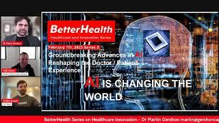 #betterhealth Webinar: AI Solutions Transforming Healthcare Moderator Dr. Martin Alexander Gershon