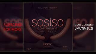 SOSISO by Pc One G Dedartist Umutimbuzi official Audio Prod By SeanMAdeiT mp3