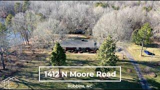 1412 N Moore Road, Robbins, NC | Property Tours