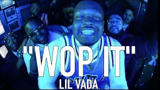 "WOP IT" - Lil Vada (Official Music Video)