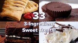 33 3-Ingredient Sweet Treats!