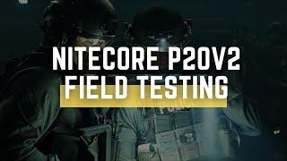 NITECORE P20V2 tactical flashlight field testing