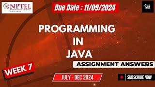 Programming in Java Week 7 Assignment Answers | NPTEL July 2024 | Learn in brief