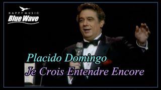  Placido Domingo - Je Crois Entendre EncoreㅣBizet 오페라 "진주 조개 잡이" 중 귓가에 들리는 그대 음성ㅣ