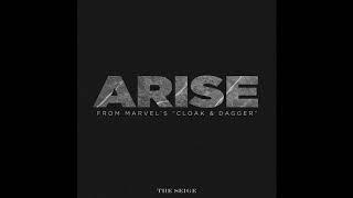 The Seige - Arise ( From Marvel's Cloak & Dagger )