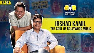 Irshad Kamil: The Man Behind Bollywood’s Biggest Hits | Small Towns, Big Stories S1 E2