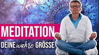 Geführte MEDITATION - Verbinde Dich mit Deinem GRÖßEREM Selbst