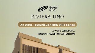 Goyal and Co Riviera UNO Model Video @ 9513869695 | 4 BHK Premium Villas in Soukya Road, Whitefield