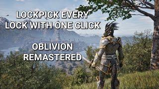 Lockpick EVERY Lock Instantly! - The Elder Scrolls IV: Oblivion Reamastered