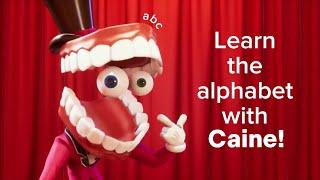 Learn the alphabet with Caine!