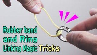 Rubber band and ring linking magic tricks