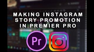 How to make Instagram story video promotion in Premier Pro