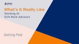 Show Me The Money - How you get paid at SVN Rock Advisors