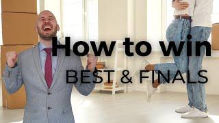 How to win Best and Final offers || First Time Buyer Tips