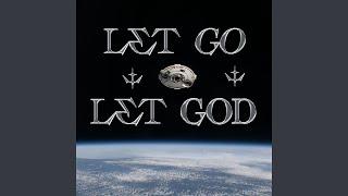 Let Go (and Let God)