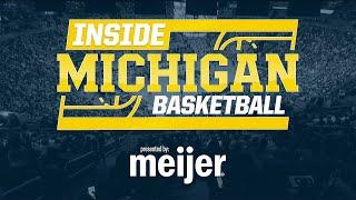 Inside Michigan Basketball: Episode 2