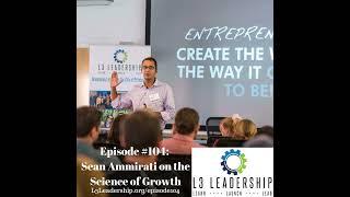 The Science of Growth for Businesses with Sean Ammirati - L3 Leadership