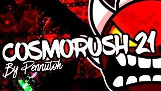 FIRST VICTOR! | Cosmorush 21 by Pennutoh | Geometry Dash