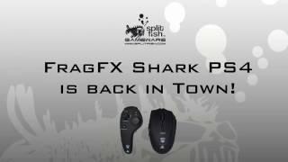 FragFX Shark PS4 is back in town!