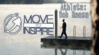 Move To Inspire - Bob Reese