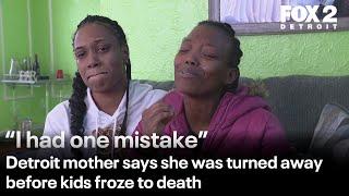 Mom of Detroit kids who froze to death: "I asked the wrong people for help"