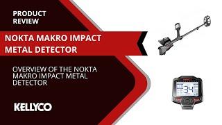 Product Review - The Nokta Makro Impact Metal Detector