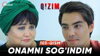 Qizim  103-qism | Anons |Onamni sog'indim