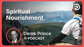 Spiritual Nourishment | Part 4 - What God’s Word Will Do For You | Podcast