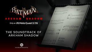 Batman: Arkham Shadow | Making Of The Soundtrack