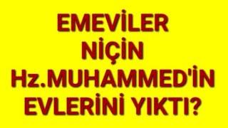 Hz.MUHAMMED'İN EVLERİNİ HANGİ EMEVİ HALİFESİ YIKTIRDI?