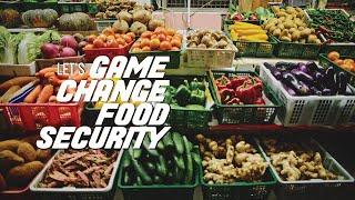 Let's Game Change Food Security