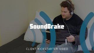 SoundBrake Kickstarter Video - Made by Envy Creative