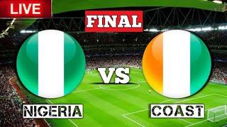 Nigeria Vs Côte d'Ivoire Live Match Today 