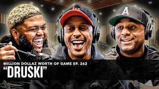 DRUSKI: MILLION DOLLAZ WORTH OF GAME EPISODE 262