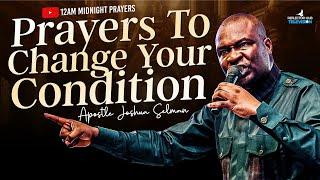 OH GOD VISIT ME, CHANGE MY CONDITION AS I PRAY DANGEROUSLY TONIGHT - APOSTLE JOSHUA SELMAN