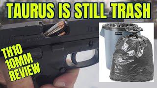 10mm Taurus TH10 Review