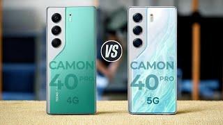 Tecno Camon 40 Pro 4G Vs Tecno Camon 40 Pro 5G