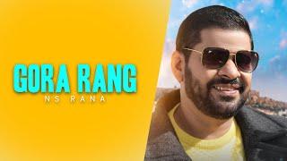 Gora Rang ll NS Rana ll Full HD Audio ll Latest Punjabi Song 2020 ll RB Productions Uk