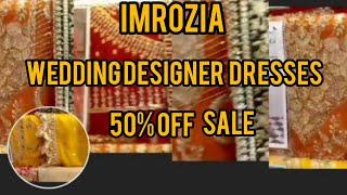 Imrozia || imrozia New Arrival 2024|| wedding  designer dresses || 50% Off sale