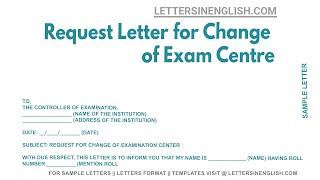 Request Letter For Change Of Exam Centre - Sample Letter Requesting for Change of Examination Centre